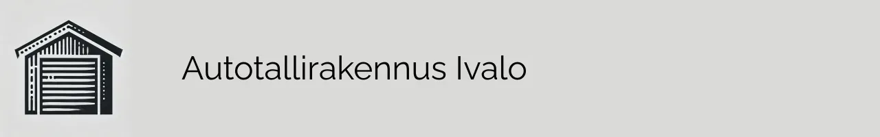 Autotallirakennus Ivalo